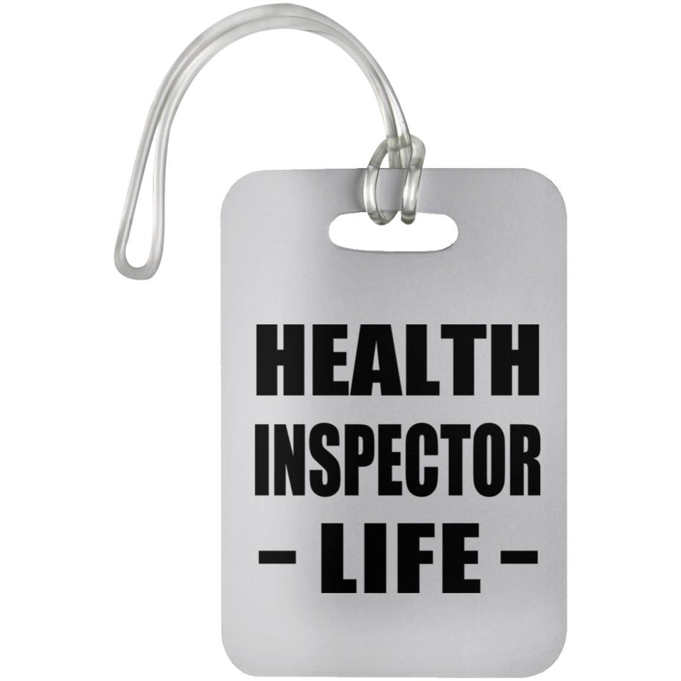 Health Inspector Life - Luggage Bag Tag