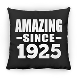 99th Birthday Amazing Since 1925 - Throw Pillow Black