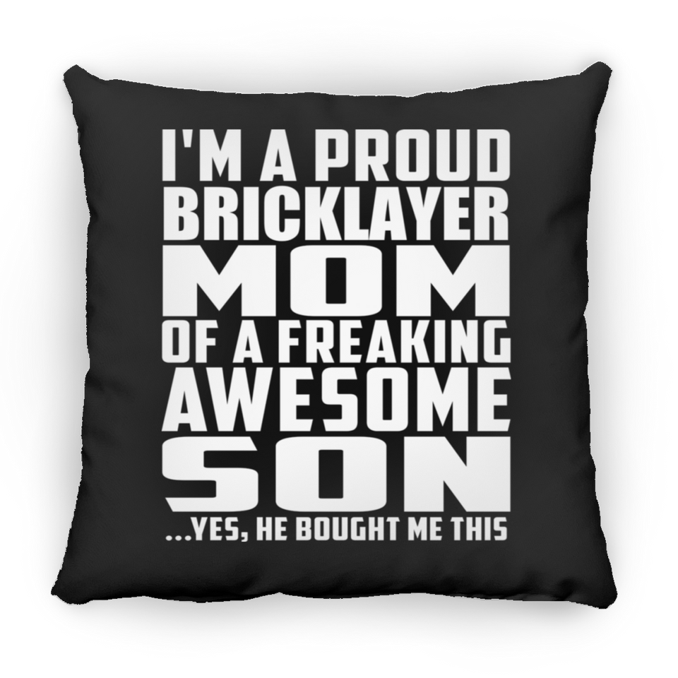 Proud Bricklayer Mom Of Awesome Son - Throw Pillow Black