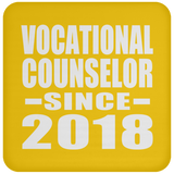 Vocational Counselor Since 2018 - Drink Coaster