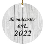 Broadcaster Established Est. 2022 - Circle Ornament F