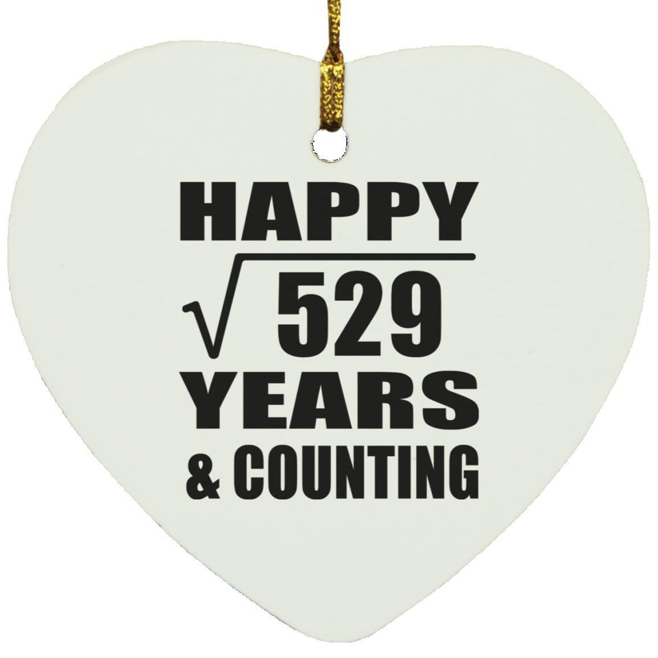 Happy 23rd Anniversary Square Root of 529 Years & Counting - Heart Ornament