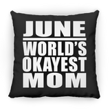 June World's Okayest Mom - Throw Pillow Black