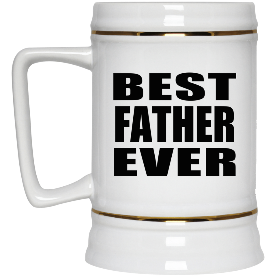 Best Father Ever - Beer Stein