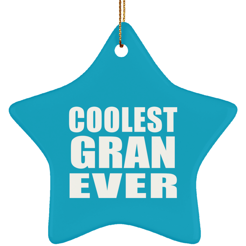 Coolest Gran Ever - Star Ornament