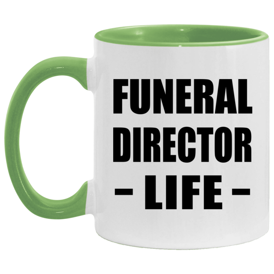 Funeral Director Life - 11oz Accent Mug Green