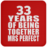 33rd Anniversary 33 Years Of Being Mrs Perfect - Drink Coaster