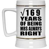 13th Anniversary Square Root of 169 Years Mrs Always Right - Beer Stein
