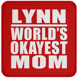 Lynn World's Okayest Mom - Drink Coaster