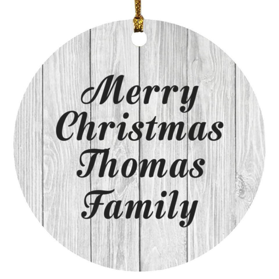 Merry Christmas Thomas Family - Circle Ornament F
