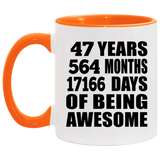 47th Birthday 47 Years 564 Months 17166 Days Of Awesome - 11oz Accent Mug Orange