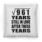 31st Anniversary Square Root of 961 Years Still In Love - Throw Pillow