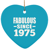 49th Birthday Fabulous Since 1975 - Heart Ornament
