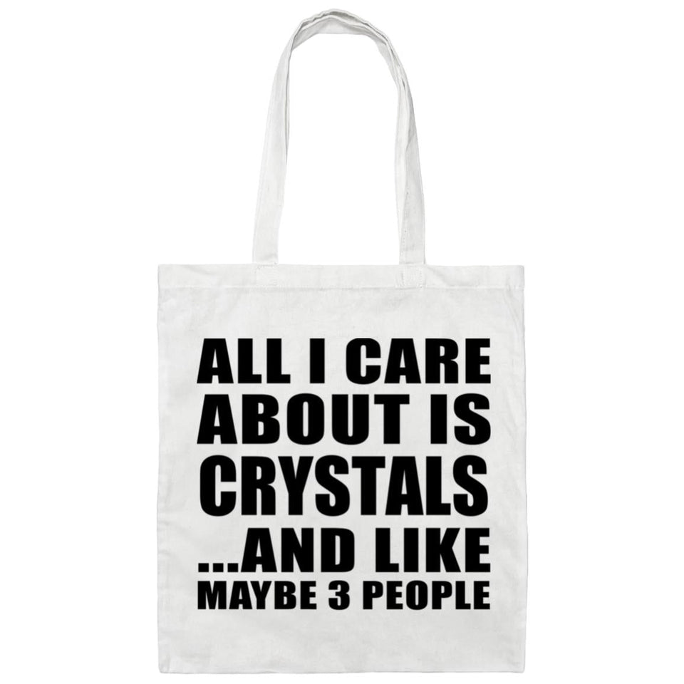 All I Care About Is Crystals - Tote Bag White