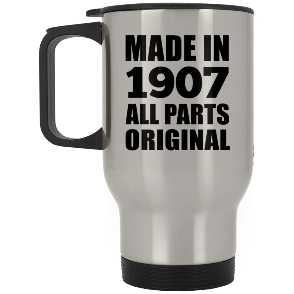 117th Birthday Made in 1907 All Parts Original - Silver Travel Mug