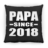 Papa (Grandpa) Since 2018 - Throw Pillow Black