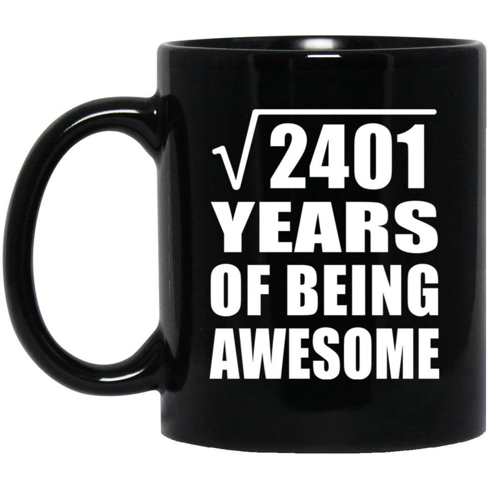 49th Birthday Square Root of 2401 Years of Being Awesome - 11oz Coffee Mug Black