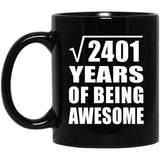 49th Birthday Square Root of 2401 Years of Being Awesome - 11oz Coffee Mug Black