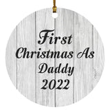 First Christmas As Daddy 2022 - Circle Ornament F