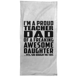 Proud Teacher Dad Of Awesome Daughter - Hand Towel