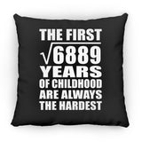 83rd Birthday Square Root of 6889 Years of Childhood - Throw Pillow Black