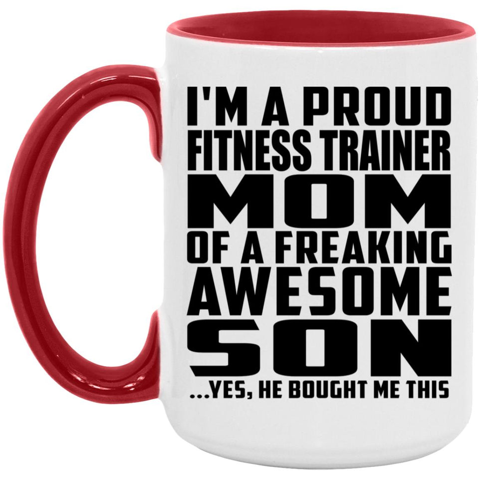 Proud Fitness Trainer Mom Of Awesome Son - 15oz Accent Mug Red