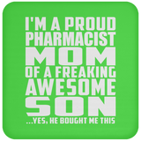Proud Pharmacist Mom Of Awesome Son - Drink Coaster