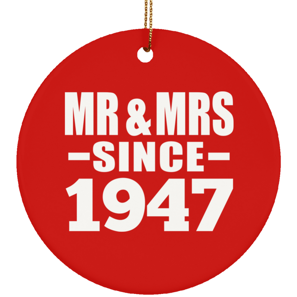 77th Anniversary Mr & Mrs Since 1947 - Circle Ornament