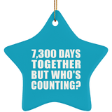 20th Anniversary 7,300 Days Together But Who's Counting - Star Ornament