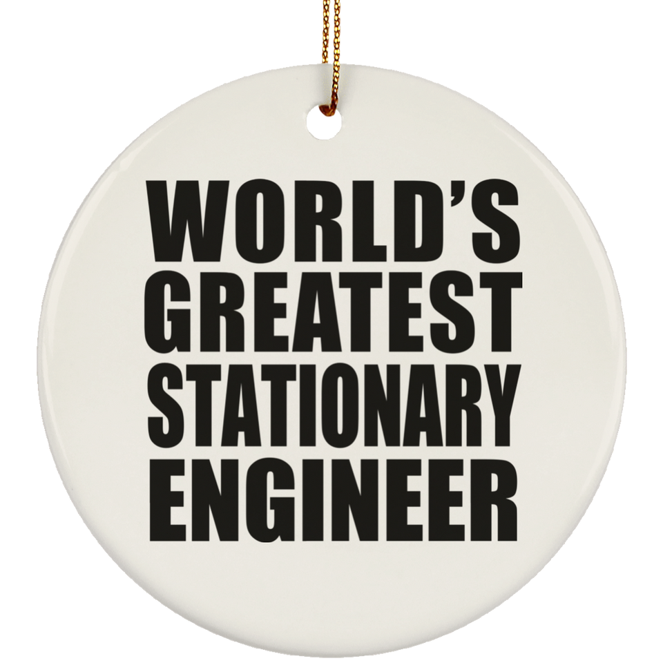 World's Greatest Stationary Engineer - Circle Ornament