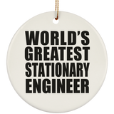 World's Greatest Stationary Engineer - Circle Ornament