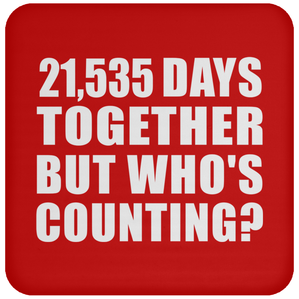 59th Anniversary 21,535 Days Together But Who's Counting - Drink Coaster