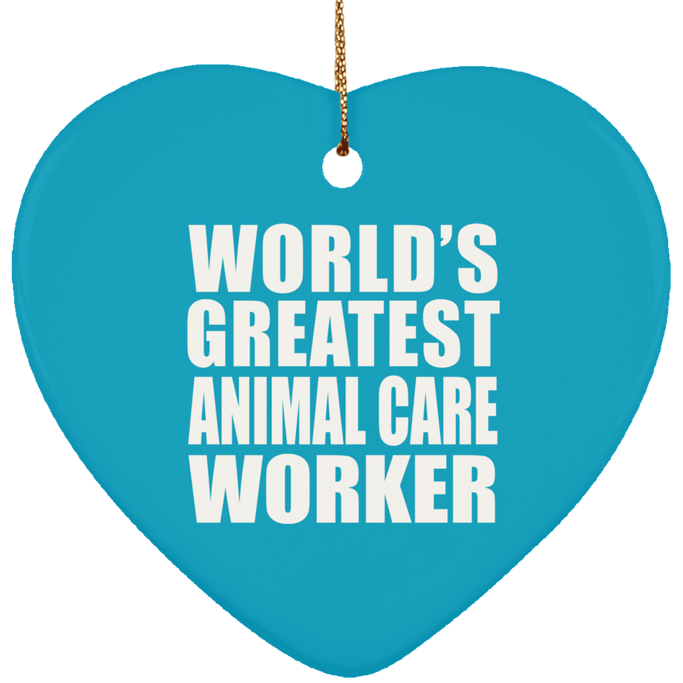 World's Greatest Animal Care Worker - Heart Ornament