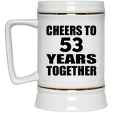 53rd Anniversary Cheers To 53 Years Together - Beer Stein