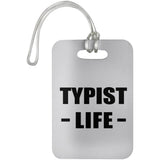 Typist Life - Luggage Bag Tag