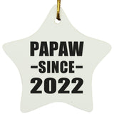 Papaw Since 2022 - Star Ornament