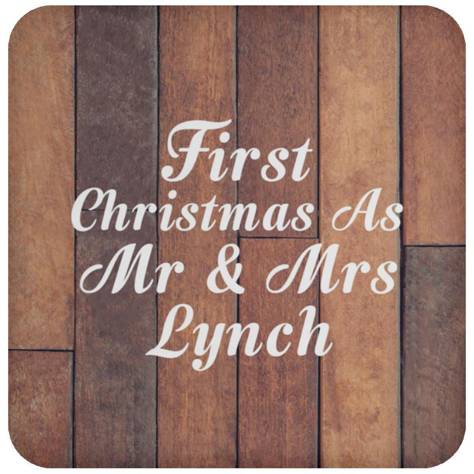 First Christmas As Mr & Mrs Lynch - Drink Coaster E
