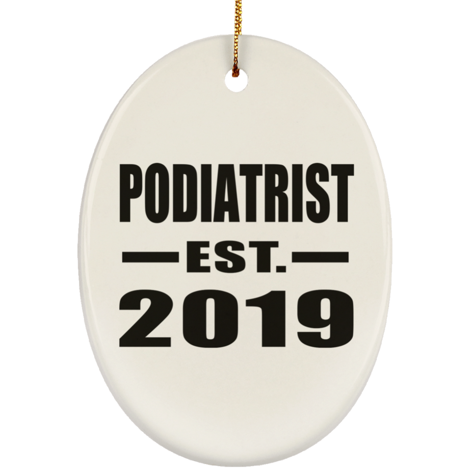 Podiatrist Established EST. 2019 - Oval Ornament