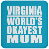 Virginia World's Okayest Mum - Drink Coaster