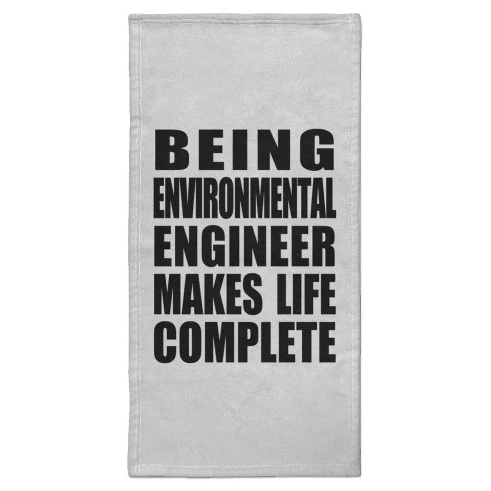 Being Environmental Engineer Makes Life Complete - Hand Towel