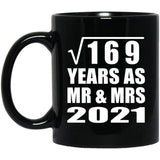 13th Anniversary Square Root of 169 Years As Mr & Mrs 2021 - 11oz Coffee Mug Black