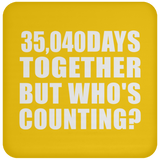 96th Anniversary 35,040 Days Together But Who's Counting - Drink Coaster