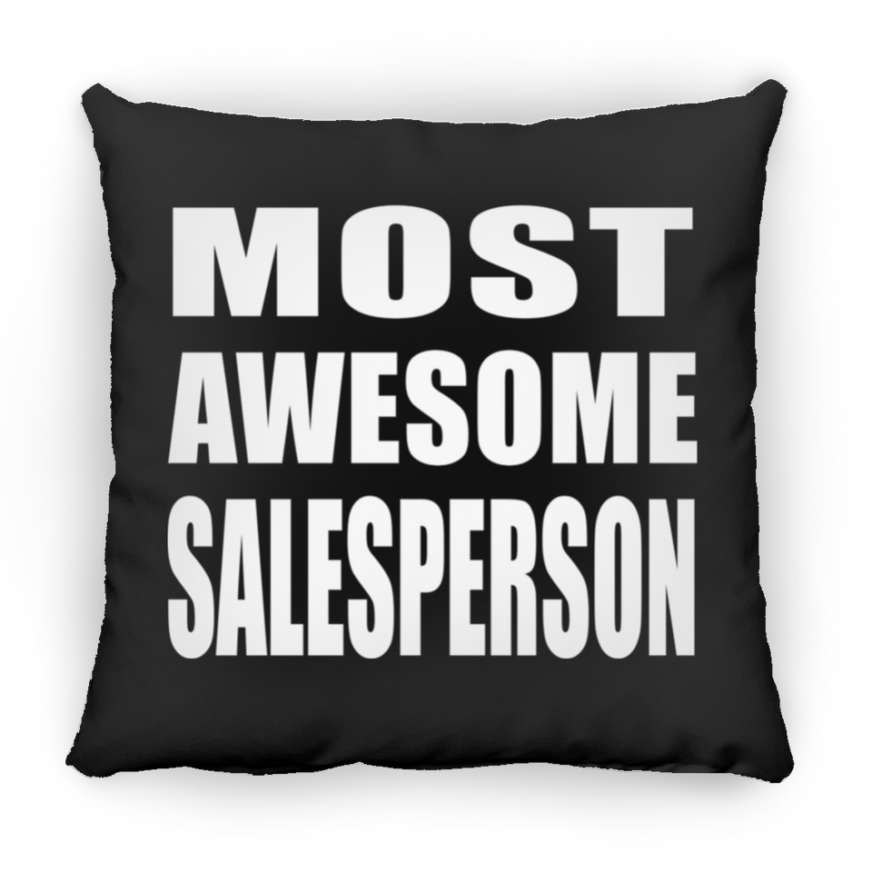 Most Awesome Salesperson - Throw Pillow Black