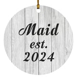Maid Established Est. 2024 - Circle Ornament F