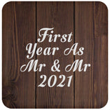 First Year As Mr & Mr 2021 - Drink Coaster D