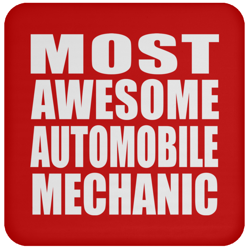 Most Awesome Automobile Mechanic - Drink Coaster