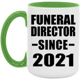 Funeral Director Since 2021 - 15oz Accent Mug Green