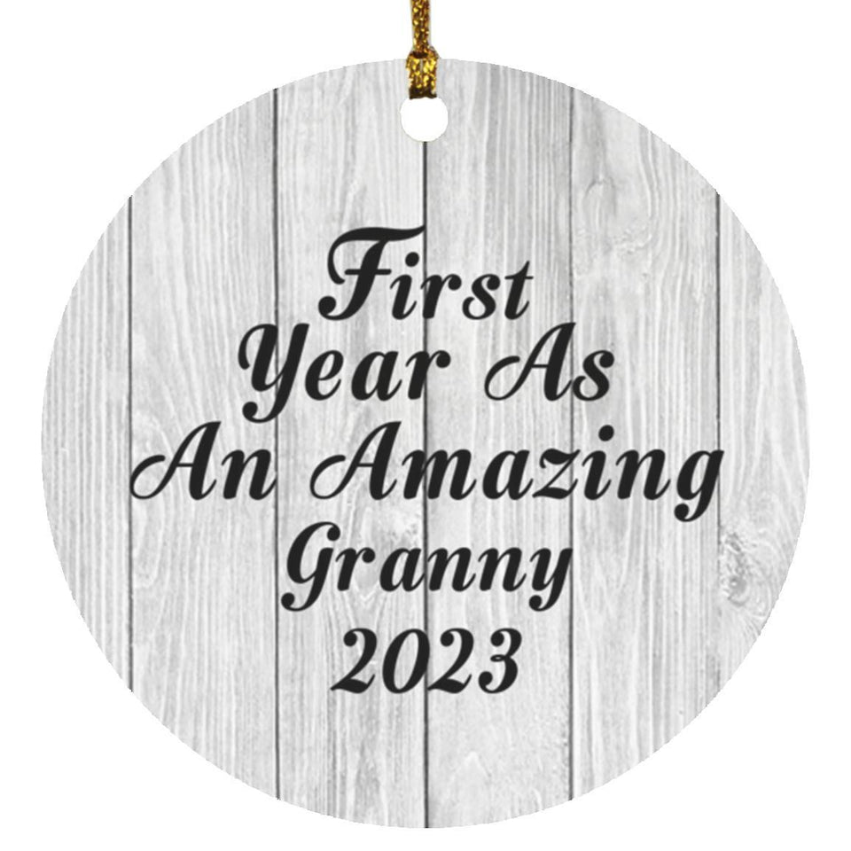 First Year As An Amazing Granny 2023 - Circle Ornament F