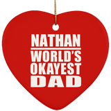Nathan World's Okayest Dad - Heart Ornament