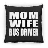 Mom Wife Bus Driver - Throw Pillow Black